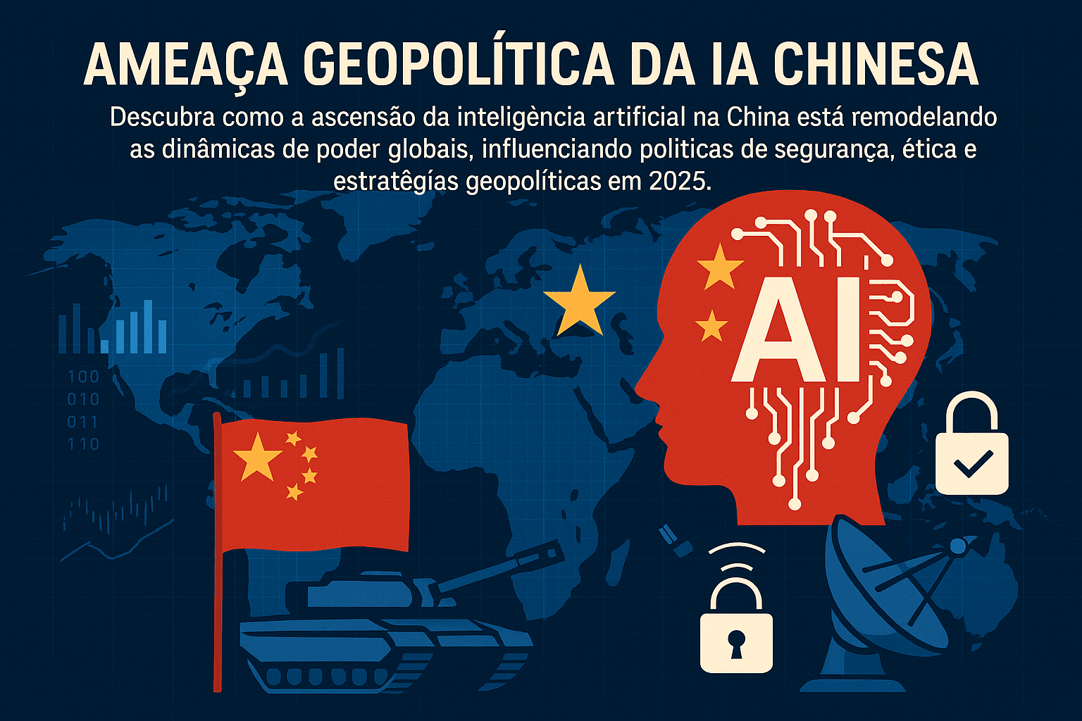 Ameaça Geopolítica da IA Chinesa: Revolução, Estratégias e Impactos Globais Ameaça Geopolítica da IA Chinesa: Revolução, Estratégias e Impactos Globais